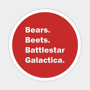 Bears Beets Battlestar Galactica Magnet